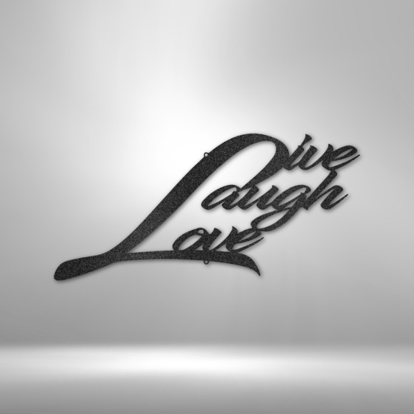 Live Laugh Love Steel Sign Laser Cut Powder Coated Home & Office Metal Wall Deco